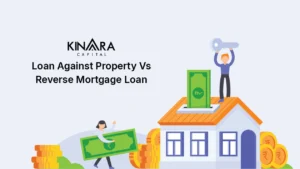 Reverse Mortgage Loan vs Loan Against Property